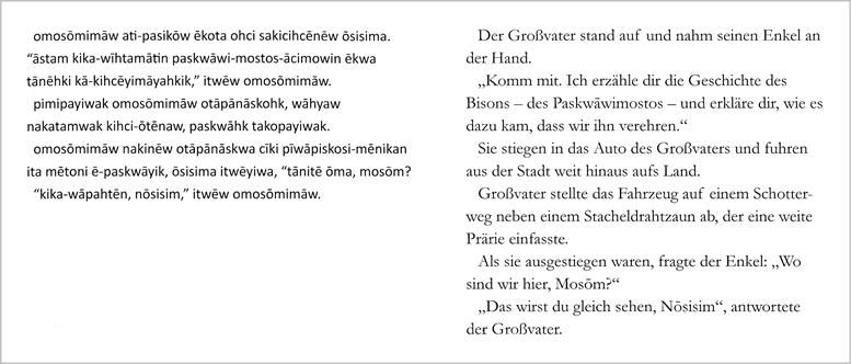 Ausschnitt aus „Die Würdigung des Bisons“, so wie hier ist im gesamten jeweils auf der linken Seitenhälfte der Text in der Sprache der Cree abgedruckt.