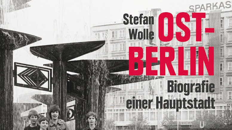 OST-BERLIN – EIN RÜCKBLICK